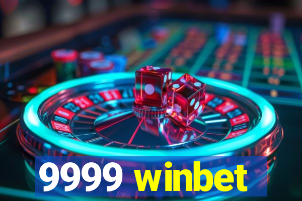 9999 winbet